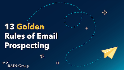 13 Golden Rules of Email Prospecting