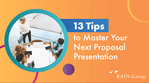 13 Tips to Master Your Next Proposal Presentation