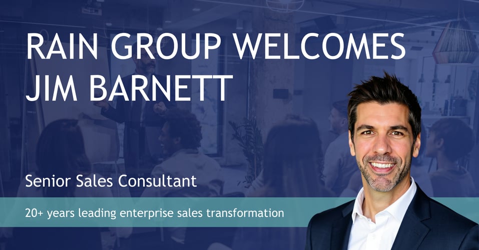 RAIN Group Strengthens Enterprise Sales Performance Capabilities with Strategic Hire of Jim Barnett