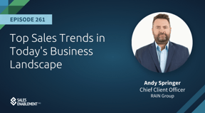 Andy Springer on Top Sales Trends in Today's Business Landscape