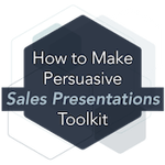 Toolkit: How to Make Persuasive Sales Presentations